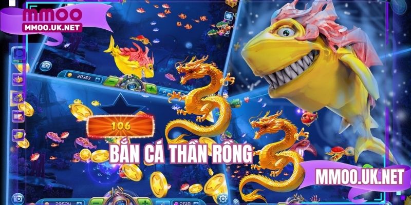 Bắn cá thần rồng