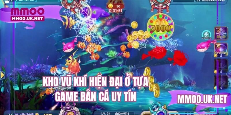 Kho vũ khí hiện đại ở tựa game bắn cá uy tín