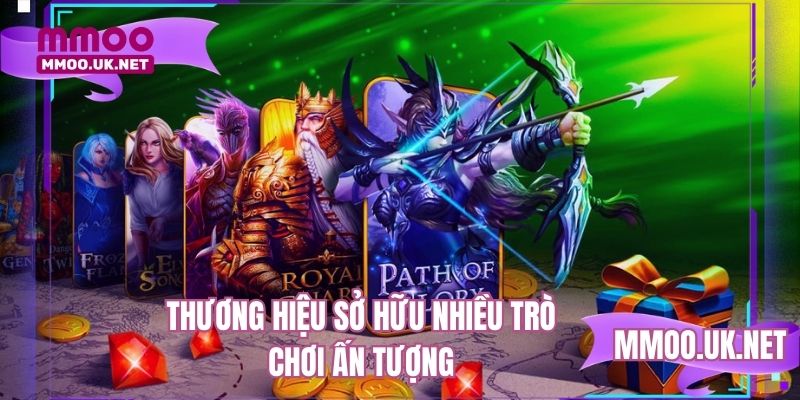 Thương hiệu sở hữu nhiều trò chơi nổ hũ ấn tượng 